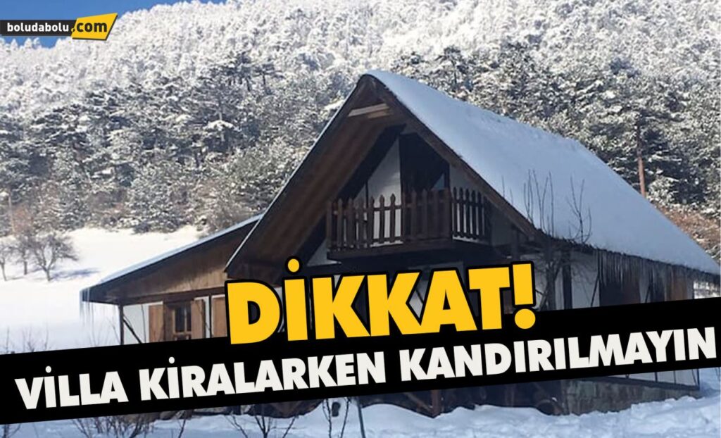 Dikkat! villa kiralarken kandırılmayın Dikkat! villa kiralarken kandırılmayın