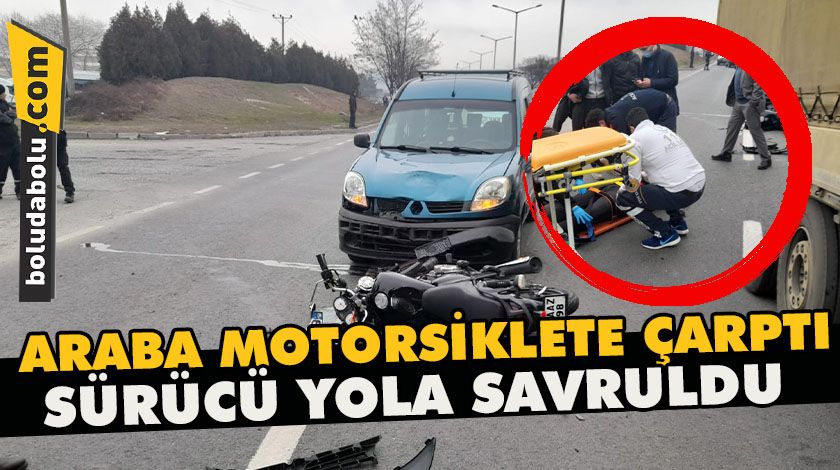 Araba motosiklete çarptı sürücü yola savruldu Araba motosiklete çarptı sürücü yola savruldu