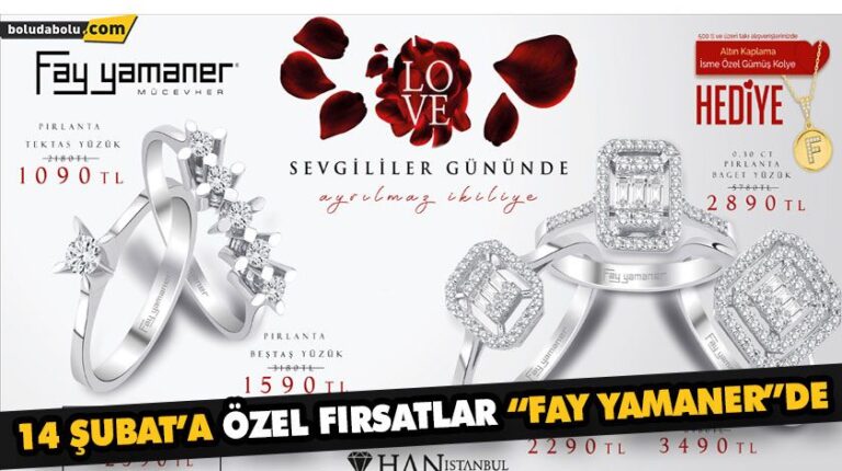 14 ŞUBAT’A ÖZEL FIRSATLAR “FAY YAMANER”DE