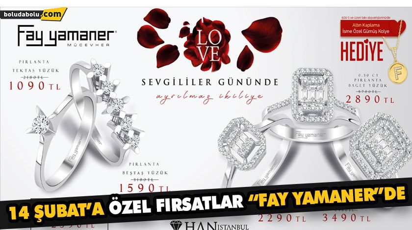 14 ŞUBAT’A ÖZEL FIRSATLAR “FAY YAMANER”DE 14 ŞUBAT’A ÖZEL FIRSATLAR “FAY YAMANER”DE