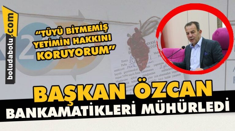 Başkan Özcan , bankamatikleri mühürledi