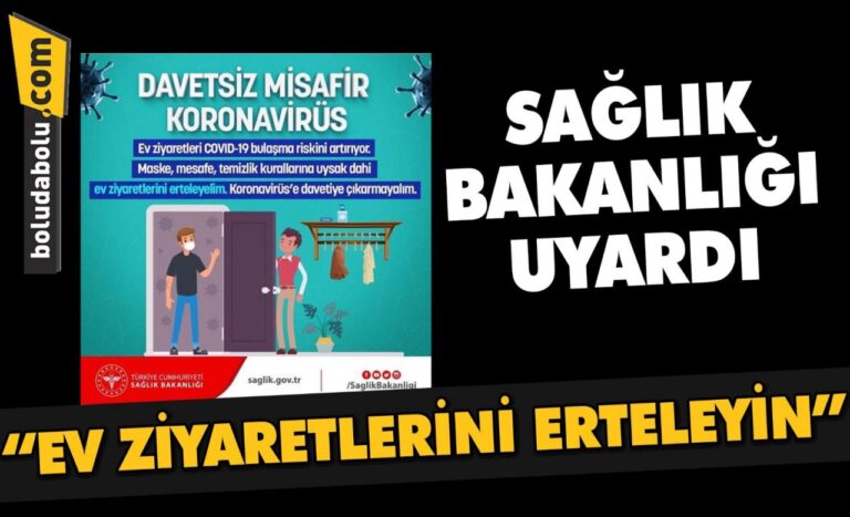 “EV ZİYARETLERİNİ ERTELEYELİM”