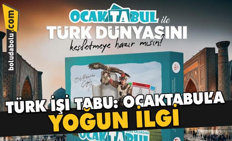 TÜRK İŞİ TABU: OCAKTABUL’ A YOĞUN İLGİ