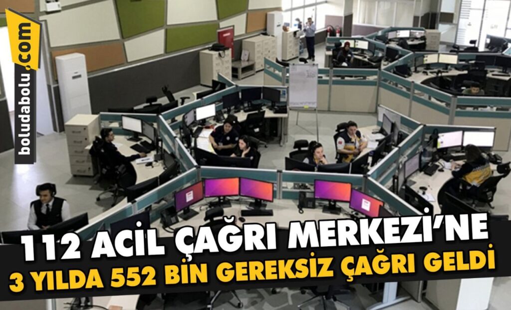 112 ACİL ÇAĞRI MERKEZİ’NE 3 YILDA 552 BİN GEREKSİZ ÇAĞRI GELDİ 112 ACİL ÇAĞRI MERKEZİ’NE 3 YILDA 552 BİN GEREKSİZ ÇAĞRI GELDİ