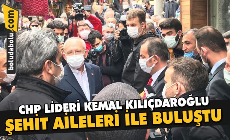 CHP LİDERİ ŞEHİT AİLELERİ İLE BULUŞTU