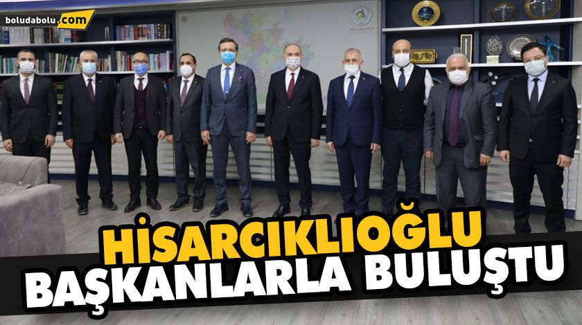 HİSARCIKLIOĞLU, BAŞKANLARLA BULUŞTU HİSARCIKLIOĞLU, BAŞKANLARLA BULUŞTU