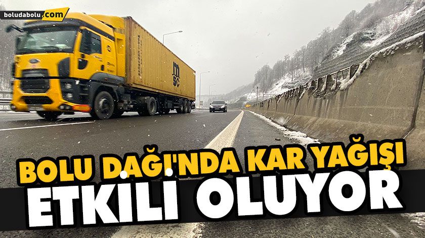 BOLU DAĞI’NDA KAR YAĞIŞI ETKİLİ OLUYOR BOLU DAĞI’NDA KAR YAĞIŞI ETKİLİ OLUYOR