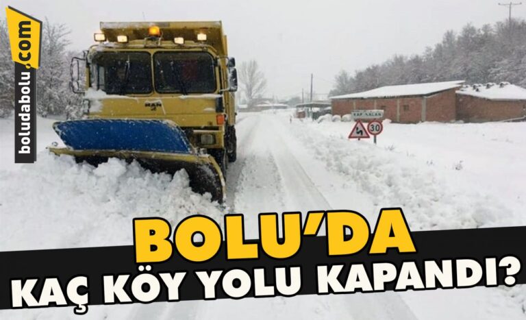 Bolu’da kaç köy yolu kapandı?