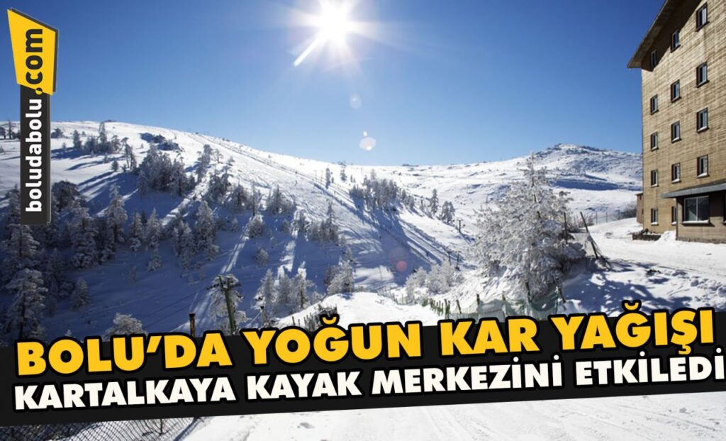 Bolu’da yoğun kar yağışı Kartalkaya Kayak Merkezi’ni etkiledi Bolu’da yoğun kar yağışı Kartalkaya Kayak Merkezi’ni etkiledi