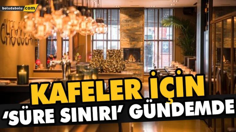 KAFELER İÇİN ‘SÜRE SINIRI’ GÜNDEMDE