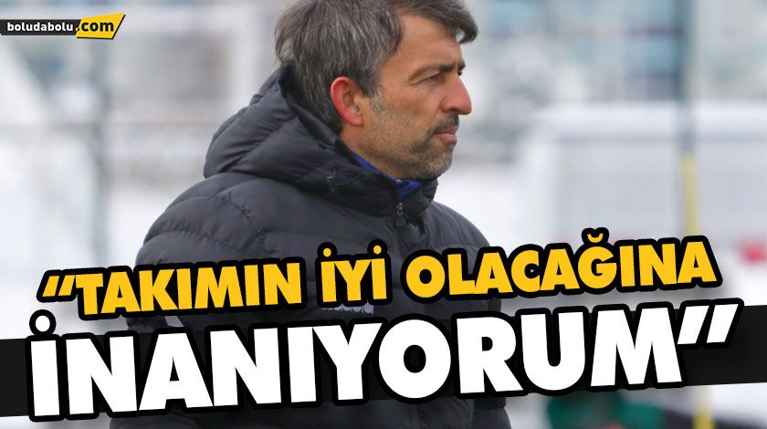 “DEVRE ARASINDA İYİ TRANSFERLER YAPTIK” “DEVRE ARASINDA İYİ TRANSFERLER YAPTIK”