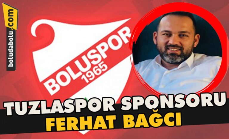 Tuzlaspor sponsoru , Ferhat Bağcı