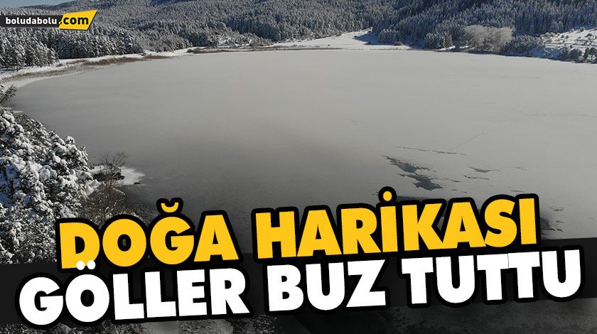 DOĞA HARİKASI GÖLLER BUZ TUTTU DOĞA HARİKASI GÖLLER BUZ TUTTU
