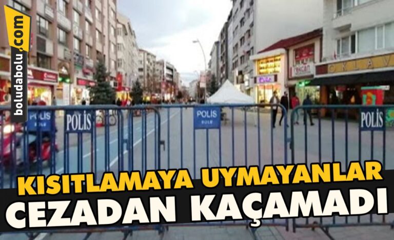 Kısıtlamaya uymayanlar cezadan kaçamadı