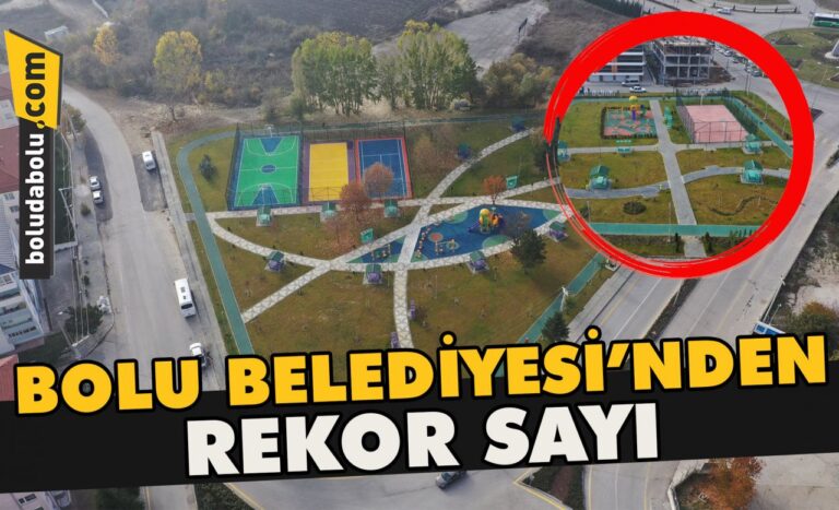 Bolu Belediyesi’nden rekor sayı