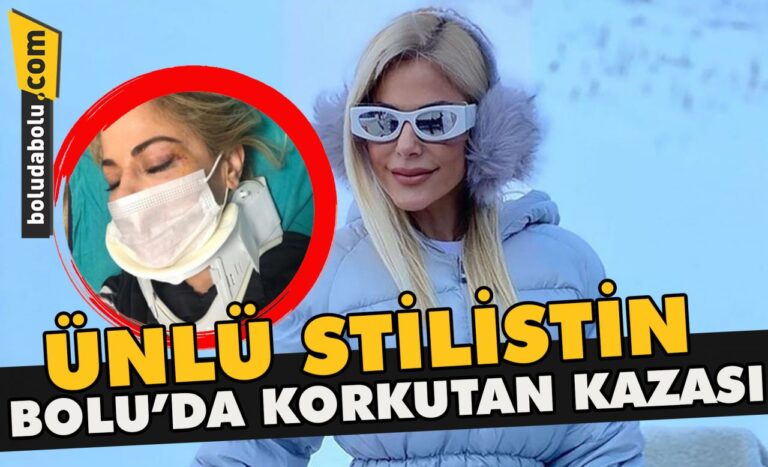 Ünlü Stilistin Bolu’da korkutan kazası