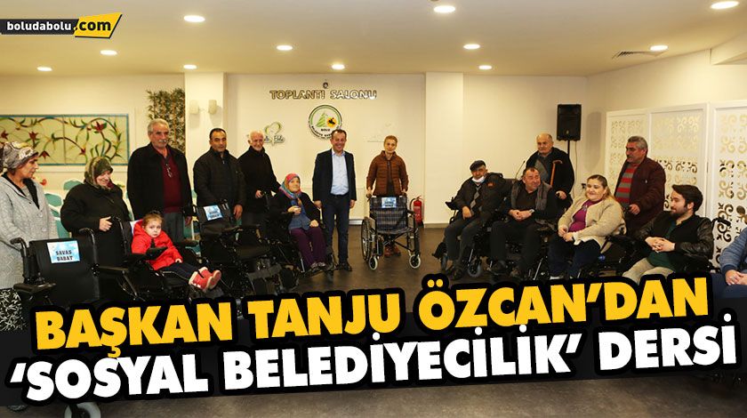 BAŞKAN TANJU ÖZCAN’DAN ‘SOSYAL BELEDİYECİLİK’ DERSİ BAŞKAN TANJU ÖZCAN’DAN ‘SOSYAL BELEDİYECİLİK’ DERSİ