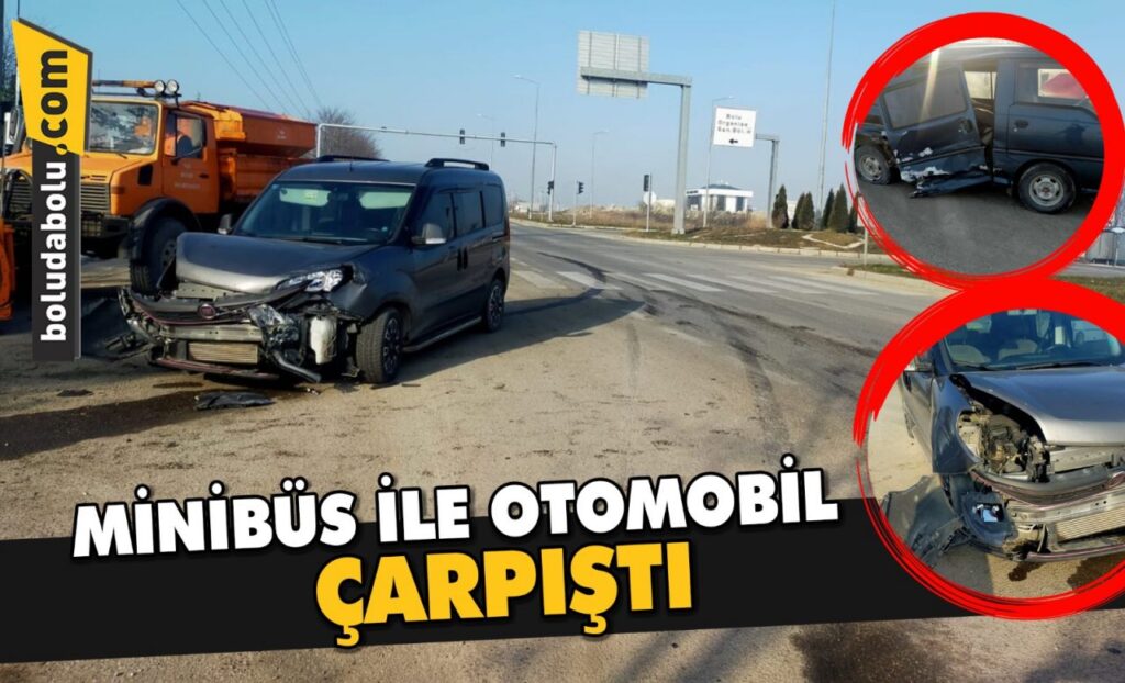 MİNİBÜS İLE OTOMOBİL ÇARPIŞTI MİNİBÜS İLE OTOMOBİL ÇARPIŞTI