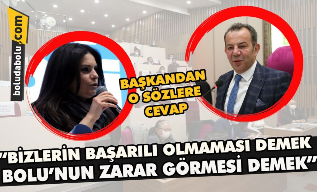 BAŞKANDAN O SÖZLERE CEVAP