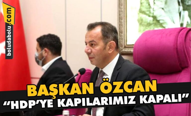 Başkan Özcan, “HDP’ye kapılarımız kapalı”