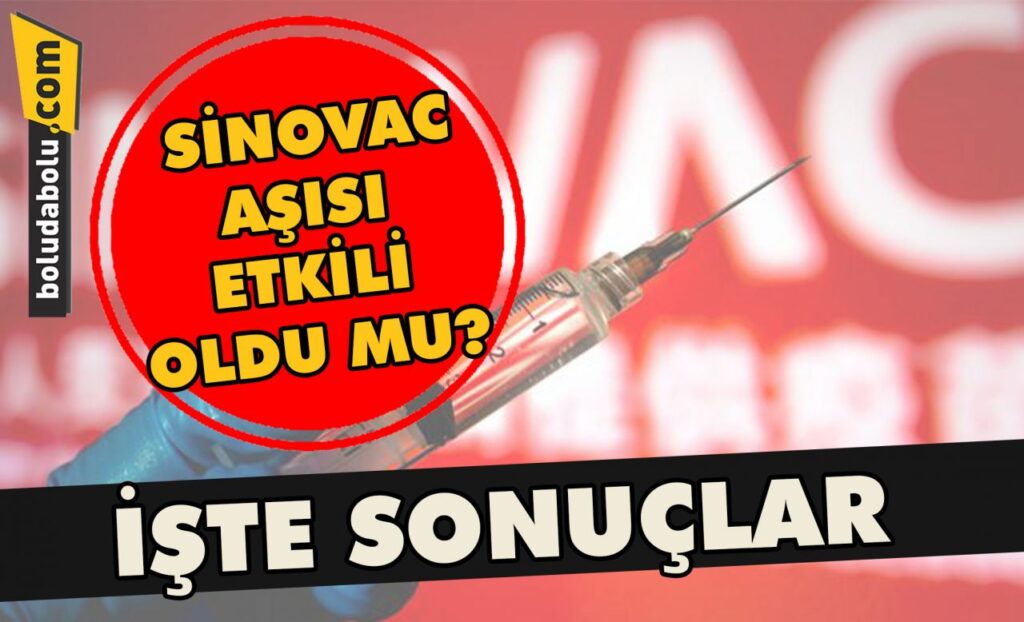 Sinovac aşısı etkili oldu mu? Sinovac aşısı etkili oldu mu?