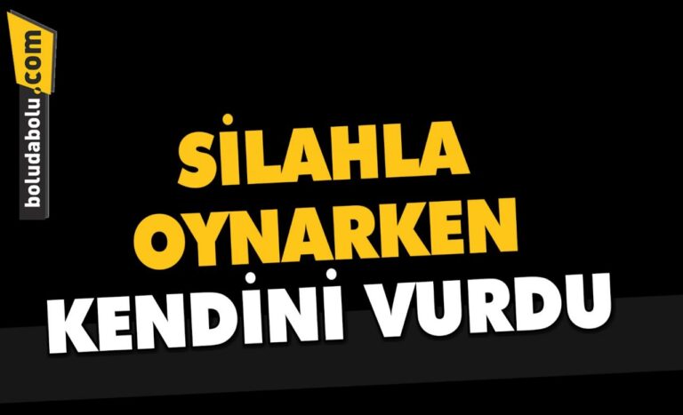 SİLAHLA OYNARKEN KENDİNİ VURDU