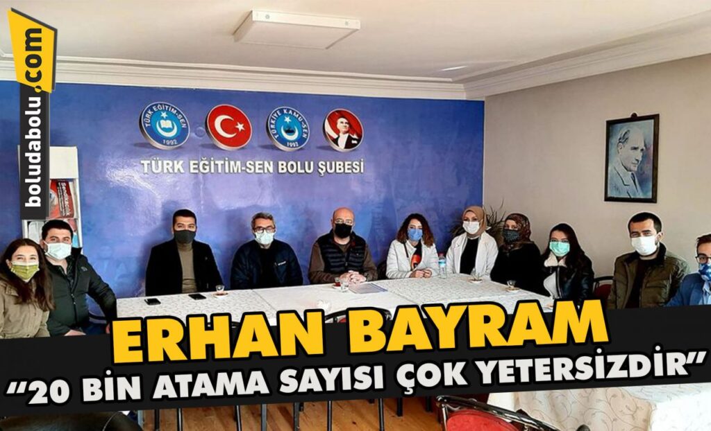 Erhan Bayram ” 20 bin atama sayısı çok yetersizdir” Erhan Bayram ” 20 bin atama sayısı çok yetersizdir”