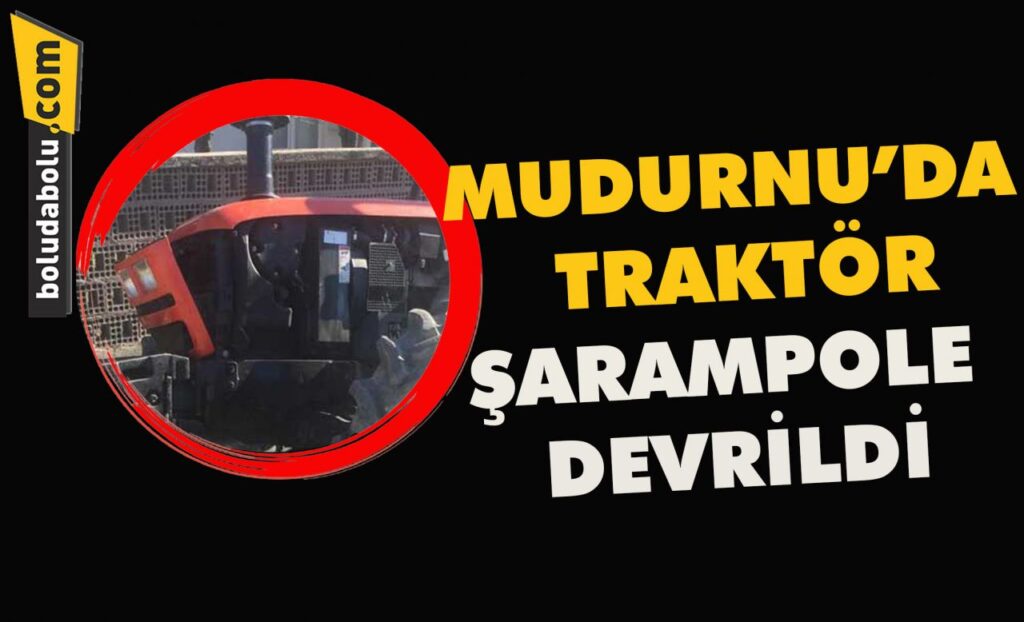 Mudurnu’da traktör şarampole devrildi Mudurnu’da traktör şarampole devrildi