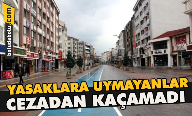 Yasaklara uymayanlar cezadan kaçamadı