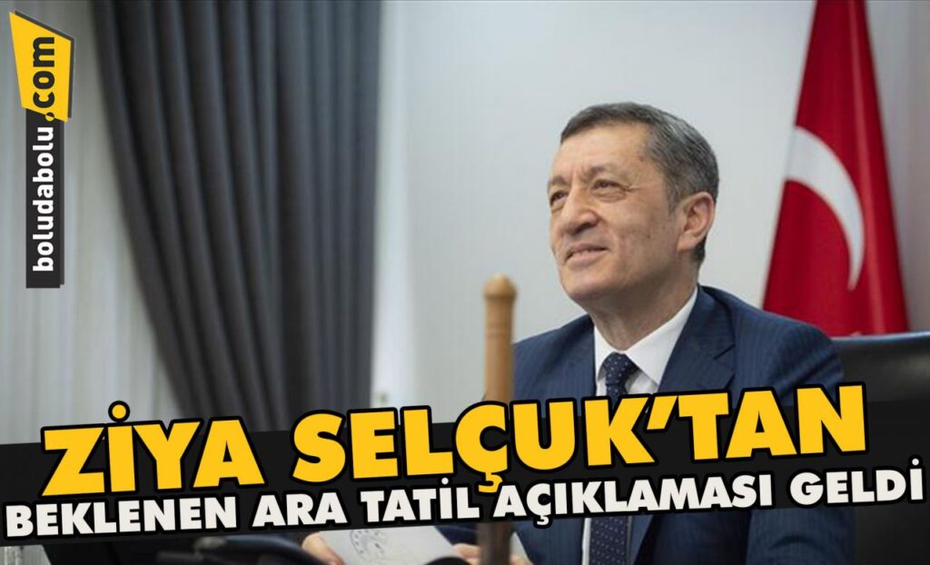Ziya Selçuk’tan beklenen ara tatil açıklaması geldi Ziya Selçuk’tan beklenen ara tatil açıklaması geldi