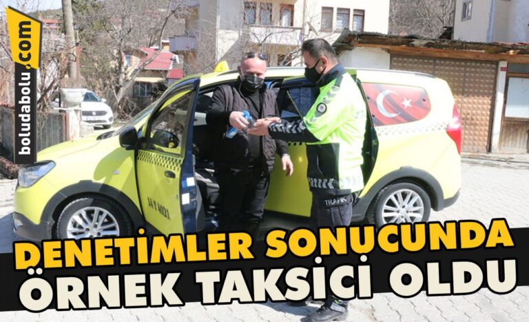 Denetimler sonucunda örnek taksici oldu