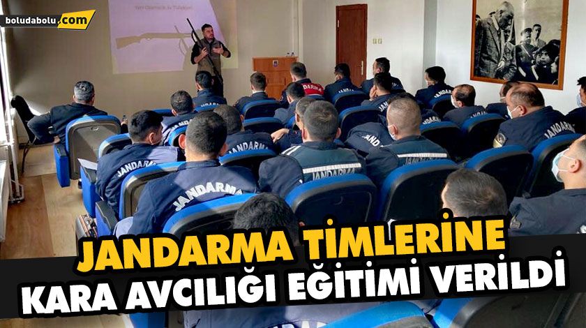 JANDARMA TİMLERİNE KARA AVCILIĞI EĞİTİMİ VERİLDİ JANDARMA TİMLERİNE KARA AVCILIĞI EĞİTİMİ VERİLDİ