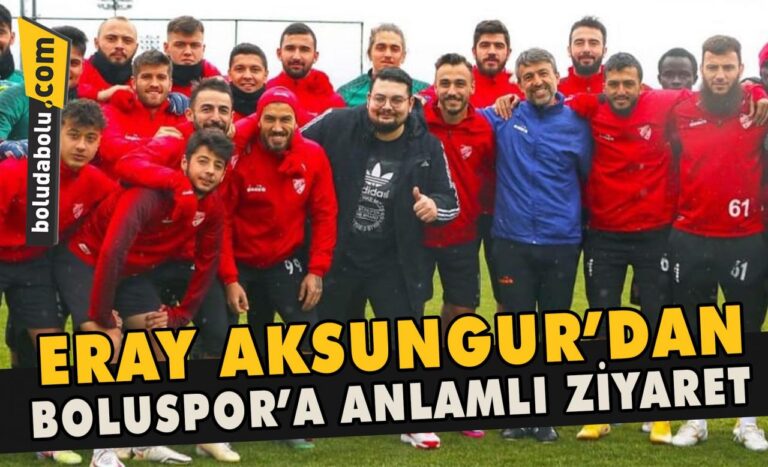 Eray Aksungur’dan Boluspor’a anlamlı ziyaret