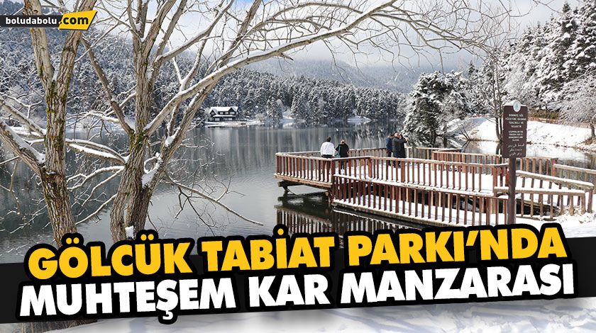 GÖLCÜK TABİAT PARKI’NDA MUHTEŞEM KAR MANZARASI GÖLCÜK TABİAT PARKI’NDA MUHTEŞEM KAR MANZARASI