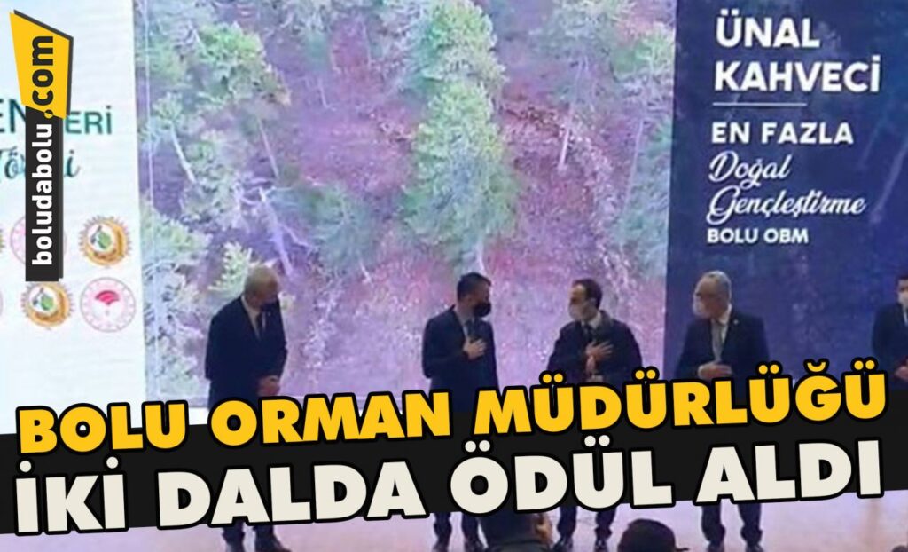 Bolu Orman Müdürlüğü iki dalda ödül aldı Bolu Orman Müdürlüğü iki dalda ödül aldı