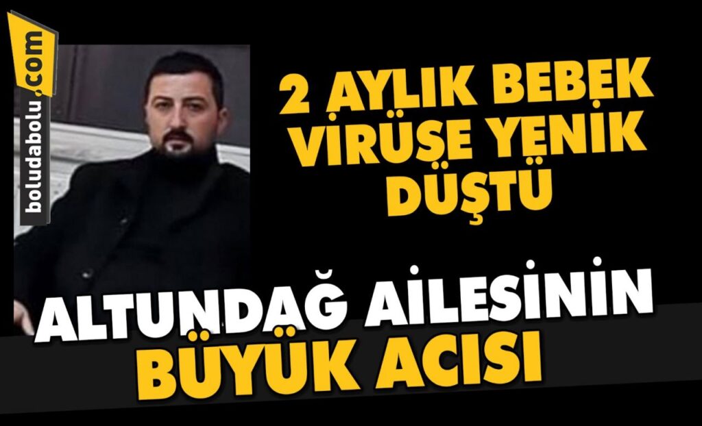 ALTUNDAĞ AİLESİNİN BÜYÜK ACISI ALTUNDAĞ AİLESİNİN BÜYÜK ACISI