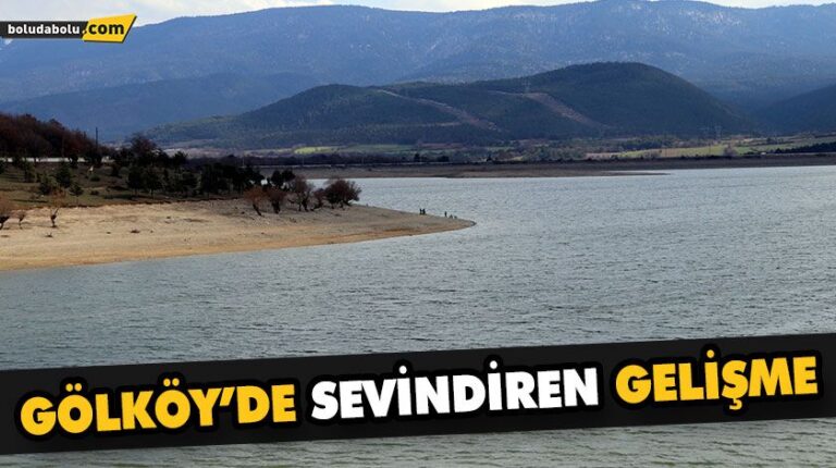 BOLU’NUN İÇME SUYU KAYNAĞI GÖLKÖY BARAJI’NDA SU SEVİYESİ YÜZDE 43’E YÜKSELDİ