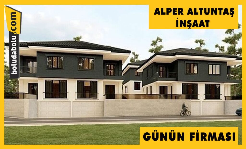Günün firması Alper Altuntaş İnşaat Günün firması Alper Altuntaş İnşaat