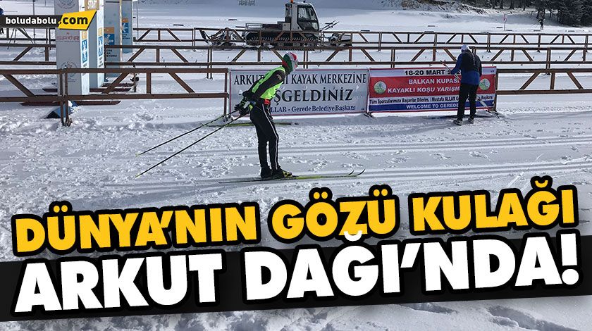 DÜNYA’NIN GÖZÜ KULAĞI ARKUT DAĞI’NDA! DÜNYA’NIN GÖZÜ KULAĞI ARKUT DAĞI’NDA!