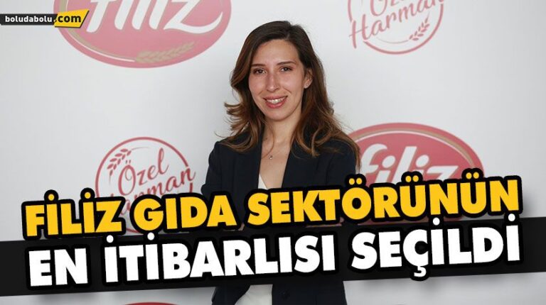 FİLİZ GIDA SEKTÖRÜNÜN EN İTİBARLISI SEÇİLDİ