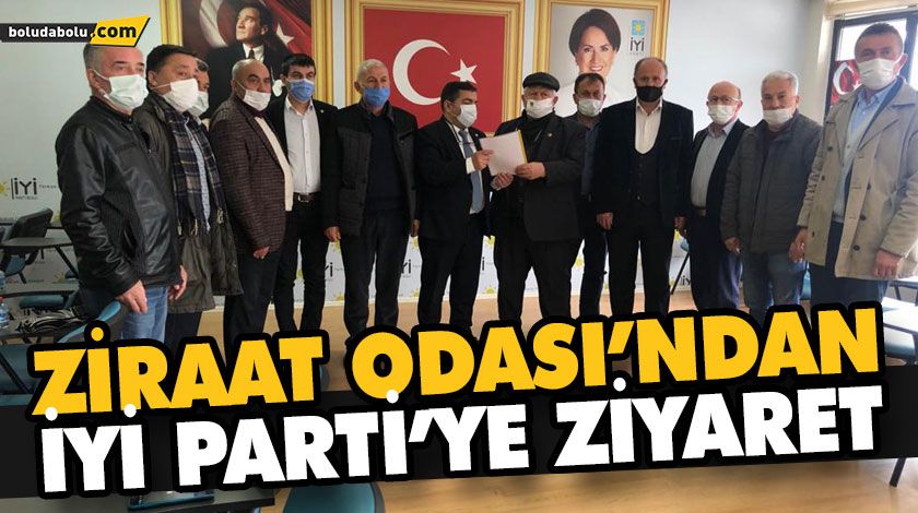 ZİRAAT ODASI’NDAN İYİ PARTİ’YE ZİYARET ZİRAAT ODASI’NDAN İYİ PARTİ’YE ZİYARET