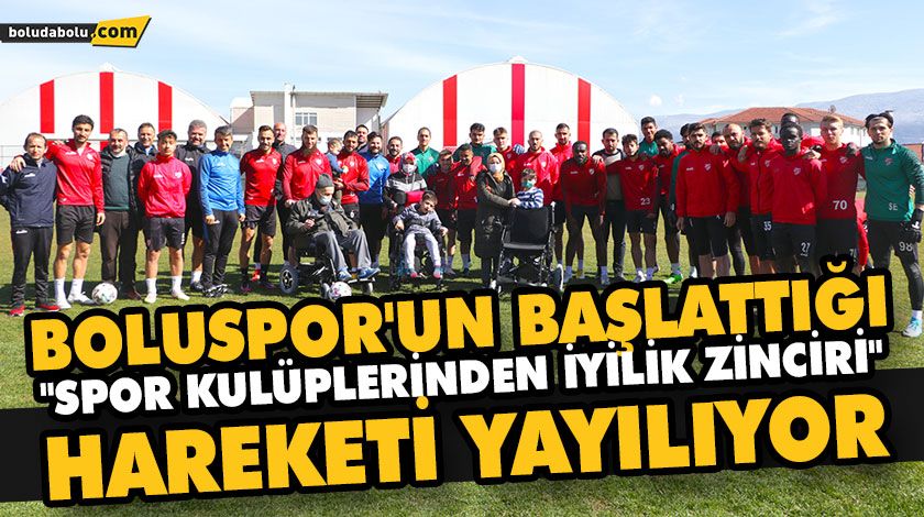 BOLUSPOR’UN BAŞLATTIĞI “SPOR KULÜPLERİNDEN İYİLİK ZİNCİRİ” HAREKETİ YAYILIYOR BOLUSPOR’UN BAŞLATTIĞI “SPOR KULÜPLERİNDEN İYİLİK ZİNCİRİ” HAREKETİ YAYILIYOR