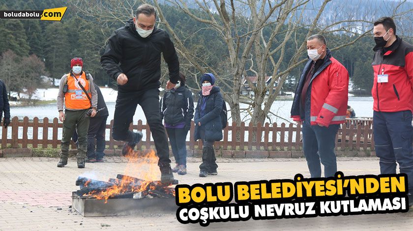 BOLU BELEDİYESİ’NDEN COŞKULU NEVRUZ KUTLAMASI BOLU BELEDİYESİ’NDEN COŞKULU NEVRUZ KUTLAMASI