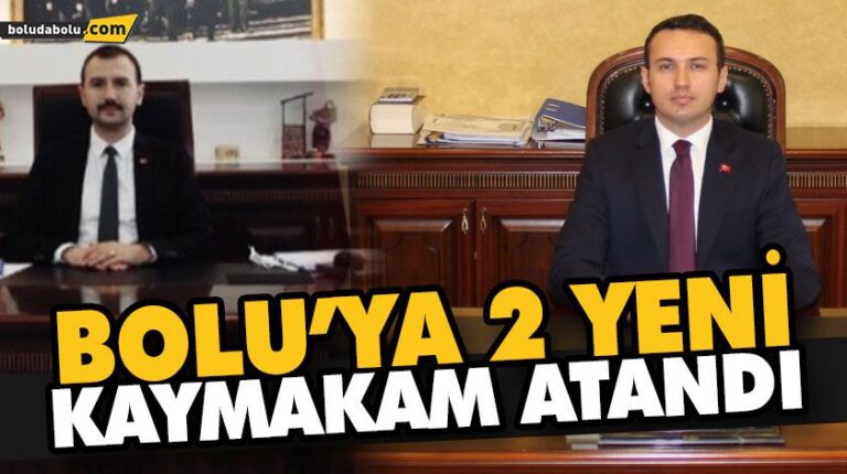 MUDURNU VE SEBEN’E YENİ KAYMAKAM ATANDI