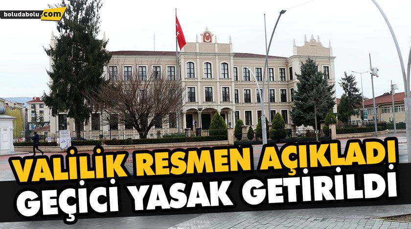 GÖSTERİ YÜRÜYÜŞÜ VE AÇIK HAVA TOPLANTILARINA GEÇİCİ YASAK GETİRİLDİ