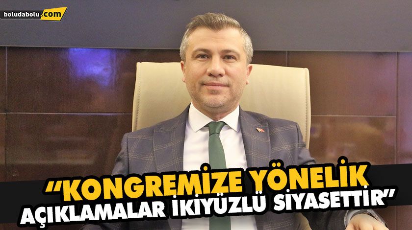 “KONGREMİZE YÖNELİK AÇIKLAMALAR İKİYÜZLÜ SİYASETTİR” “KONGREMİZE YÖNELİK AÇIKLAMALAR İKİYÜZLÜ SİYASETTİR”