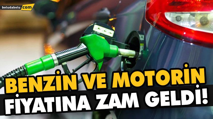 BENZİN VE MOTORİN FİYATINA ZAM GELDİ! BENZİN VE MOTORİN FİYATINA ZAM GELDİ!