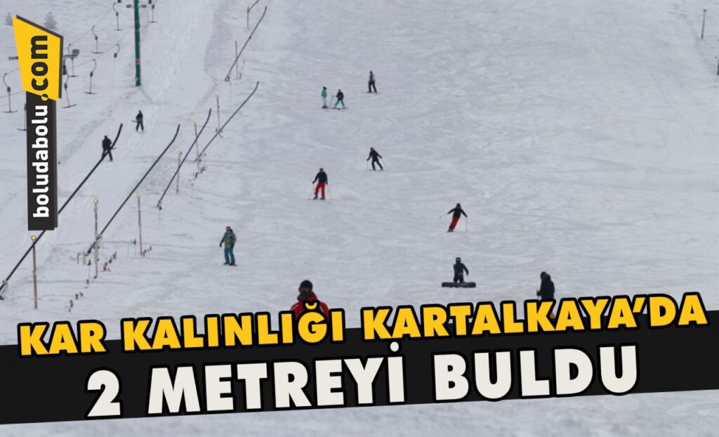 Kar kalınlığı Kartalkaya’da 2 metreyi buldu Kar kalınlığı Kartalkaya’da 2 metreyi buldu