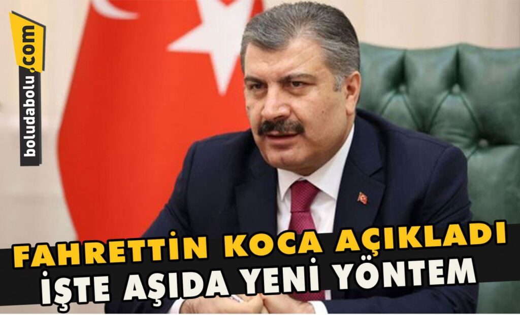 Fahrettin Koca açıkladı, işte aşıda yeni yöntem Fahrettin Koca açıkladı, işte aşıda yeni yöntem