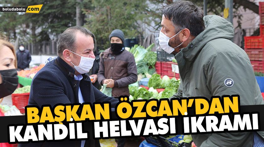 BAŞKAN ÖZCAN’DAN KANDİL HELVASI İKRAMI BAŞKAN ÖZCAN’DAN KANDİL HELVASI İKRAMI